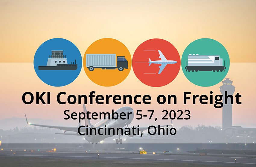 Graphic of airplane with text overlaid that says OKI Conference on Freight, September 5-7, 2023, Cincinnati,Ohio